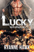 Lucky (Inked Menace MC, #1) by Ryanne Hawk