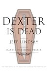 Dexter Is Dead (Dexter, #8)