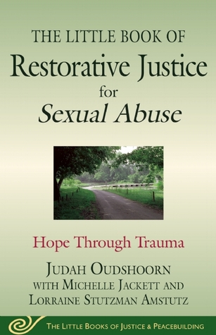 the-little-book-of-restorative-justice-for-sexual-abuse-hope-through-trauma