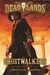 Ghostwalkers (Deadlands, #1) by Jonathan Maberry