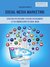 Social Media Marketing: Strategie per costruire e gestire efficacemente la tua comunicazione sui Social Media