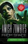 Amish Zombies from Space