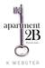Apartment 2B by K. Webster