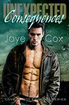 Unexpected Consequences (Love Is Not Enough #1)