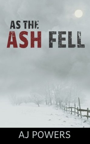 As the Ash Fell - AJ Powers