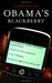 Obama's BlackBerry by Kasper Hauser