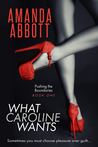 What Caroline Wants (Pushing the Boundaries, #1)