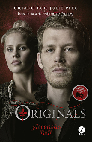 Ascensão (The Originals #1)
