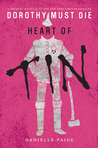Heart of Tin (Dorothy Must Die, #0.4)