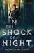 The Shock of Night (The Darkwater Saga, #1) by Patrick W. Carr