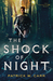 The Shock of Night (The Darkwater Saga, #1) by Patrick W. Carr