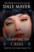 Vampire in Crisis (Family Blood Ties, #8) by Dale Mayer