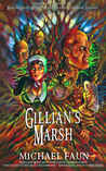 Gillian's Marsh (first edition / out of print)