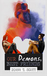 Our Demons, Best Friends (Half of Me, #1)