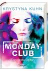 Das erste Opfer (Monday Club, #1)