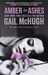 Amber to Ashes (Torn Hearts, #1) by Gail McHugh