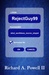RejectGuy99 by Richard A. Powell II