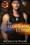 The Stubborn Lord (Dragon Lords, #6)