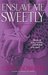 Enslave Me Sweetly (Alien Huntress, #2) by Gena Showalter