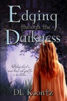 Edging Through the Darkness (The Crossings Trilogy, #2)