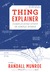 Thing Explainer Complicated Stuff in Simple Words by Randall Munroe