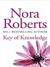 Key of Knowledge (Key Trilogy, #2) by Nora Roberts