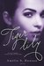 Tiger Lily Part One (Tiger Lily, #1) by Amélie S. Duncan