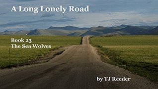 A Long Lonely Road: Book 23: The Sea Wolves Descargue libros electrónicos gratuitos en formato jar