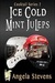Ice Cold Mint Juleps (Cocktail Series, #2) by Angela Stevens