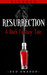 Resurrection (Kindred, #1) by Zed Amadeo