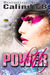 Power Shift Hunting the Bounty Hunter beneath Haunted Alaska Skies by Calinda B.