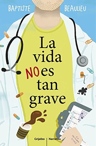 la-vida-no-es-tan-grave