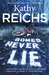 Bones Never Lie (Temperance Brennan #17) by Kathy Reichs