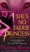 She's No Faerie Princess (The Others, #10) by Christine Warren