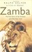 Zamba The True Story of the Greatest Lion That Ever Lived by Ralph Helfer