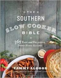 The Southern Slow Cooker Bible: 365 Easy and Delicious Down-Home Recipes