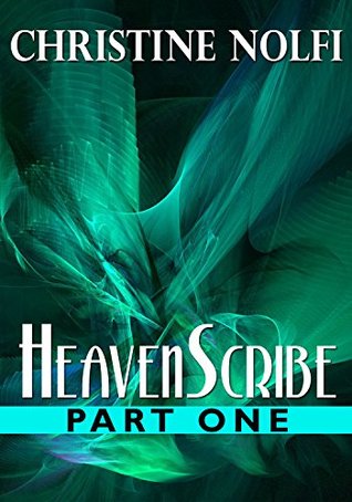 HeavenScribe: Part One(HeavenScribe 1)
