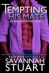 Tempting His Mate (Crescent Moon, #3)