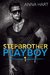 Stepbrother Playboy 1 Alpha Billionaire Romance by Anna Hart