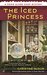 The Iced Princess (A Snow Globe Shop Mystery) by Christine Husom