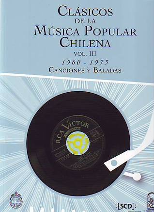 clsicos-de-la-msica-popular-chilena-1960-1973-volumen-iii-canciones-y-baladas
