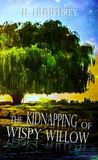 The Kidnapping of Wispy Willow (SCAB Division Files, #1)