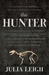 The Hunter by Julia Leigh