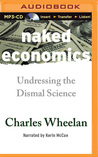 Naked Economics: Undressing the Dismal Science cover