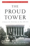The Proud Tower: A Portrait of the World Before the War 1890-1914