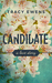 Candidate (Love Story, #2) by Tracy Ewens
