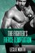 The Fighter's Fierce Temptation (The Burton Brothers, #1) by Leslie North