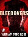 Bleedovers: A Dystopian Novella