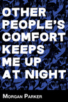 Other People's Comfort Keeps Me up at Night cover