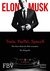 Elon Musk Wie Elon Musk die Welt verändert - Die Biografie by Ashlee Vance